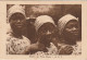 NE 17- MISSION DES PERES BLANCS - A.O.F - GROUPE DE FEMMES AFRICAINES - 2 SCANS - 2 SCANS - Missie