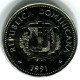 25 CENTAVOS 1991 REPUBLICA DOMINICANA UNC Münze #W10809.D.A - Dominicaanse Republiek