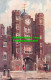 R549755 Entrance To St. James Palace. Old London Gateways. Tuck. Oilette. No. 62 - Sonstige & Ohne Zuordnung