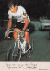 Vélo Coureur Cycliste Francais Raymond Delisle - Team Peugeot -  Cycling - Cyclisme - Ciclismo - Wielrennen -SIgnée  - Radsport