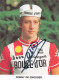 Vélo Coureur Cycliste  Belge Rony De Cnodder - Team Boule D'Or  -  Cycling - Cyclisme  Ciclismo - Wielrennen  - Signée - Cycling