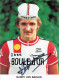 Vélo Coureur Cycliste  Belge Dany Van Baelen - Team Boule D'Or  -  Cycling - Cyclisme  Ciclismo - Wielrennen  - Signée - Cycling