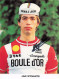 Vélo Coureur Cycliste  Belge Jan Wynants  - Team Boule D'Or  -  Cycling - Cyclisme  Ciclismo - Wielrennen  - Signée - Radsport