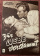 ZUR LIEBE VERDAMMT ,ILLUSTRIERTE ,FILM - KUHNE ,CINEMA,MOVIE ,MAGAZINE - Bioscoop En Televisie