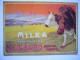 MILKA - SUCHARD Alleiniger Fabricant / Vache / Motiv Von 1905 - Pubblicitari