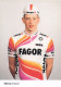 Vélo Coureur Cycliste Francais Francis Moreau- Team Fagor -  Cycling - Cyclisme  Ciclismo - Wielrennen  - Radsport