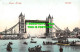 R550838 London. Tower Bridge. Postcard - Autres & Non Classés