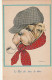 VE 26- " LE ROI DES DURS DE DURS " CHIEN HUMANISE - DOGUE AVEC PIPE ET CASQUETTE - ILLUSTRATEUR M. B COOPER - 2 SCANS - Chiens