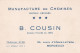 UR Nw43-(33) MANUFACTURE DE CHEMISES B. COUSIN , 34 COURS ALSACE LORRAINE , BORDEAUX - CARTE DE VISITE - Visiting Cards