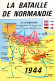 Militaria 1945 La Bataille De Normandie 1944 Débarquement   2 (scan Recto-verso)MA2293Bis - Guerre 1939-45