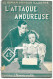 L'attaque Amoureuse Par René Virard - Le Roman D'amour Illustré 388 - 1901-1940