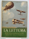 Bs4 Rivista Mensile  La Lettura 1910 Militare Aeronautica Illustratore Nastri - Magazines & Catalogues
