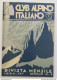 Bs9 Rivista Mensile Club Alpino Italiano 1934 N 1 Illustratore Fascismo - Riviste & Cataloghi
