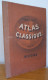 Ancien ATLAS CLASSIQUE D'HISTOIRE (F. SCHRADER Et L. GALLOUEDEC)  20 CARTES - 1901-1940