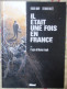 BD IL ETAIT UNE FOIS EN FRANCE TOME 1 L'EMPIRE DE MONSIEUR JOSEPH F. NURY / S. VALLEE GLENAT - Other & Unclassified