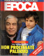 °°° RIVISTA EPOCA N° 1845 DEL 14 FEBBRAIO 1986 °°° - Andere & Zonder Classificatie