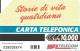 Italy: Telecom Italia - Storie Di Vita Quotidiana - Öff. Werbe-TK