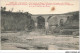 AR#BFP1-07-0083 - PONT DE LABEAUME - Pont Romain De Réjus à La Bifurcation Du Lignon Et De L'ardèche-pendant La Periode  - Sonstige & Ohne Zuordnung