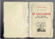 LE CALVADOS SON HISTOIRE SES RICHESSES D ART 1942 EUGENE ANNE EDITIONS HENRI DEFONTAINE A ROUEN - Normandië