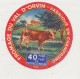G G 379 /  ETIQUETTE DE FROMAGE DU VAL D'ORVIN  FABRIQUE EN CHAMPAGNE  10 K.   ( AUBE) - Cheese