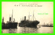 SHIP, BATEAU - H.M.T. " MINNETONKA " EN CHARGE - MARSEILLE (13) UN COIN DU PORT -ÉCRITE EN 1917 - GRIMAUD - - Dampfer