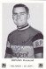 Cyclisme - Coureur Cycliste Belge  Raymond Impanis - Team Peugeot - Dedicace - Cycling