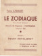 Z+ 25-(82) CABARET " LE ZODIAQUE "- DEPLIANT 2 VOLETS , TARIFS - INVITATION SOIREE DE GALA - H. DEVALBRET , DIRECTEUR - Visitenkarten