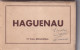 Z+ Nw-(67) HAGUENAU - DEPLIANT CARTES POSTALES 12 VUES - Haguenau