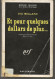 SÉRIE NOIRE, N°1228: "Et Pour Quelques Dollars De Plus..." Joe Millard, 1ère édition Française 1968 (voir Description) - Série Noire