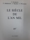Le Siecle De L'an Mil - Otros & Sin Clasificación