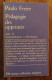 Pédagogie Des Opprimés De Paulo Freire. FM, Collection: Petite Collection Maspero. 1977 - Sociologie
