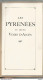 CA / Vintage / Guide 1932 Les PYRENEES Et Leurs Voies D'accès // Bayonne Hendaye Sète Marseille 35 Pages - Cuadernillos Turísticos