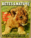 086/ LA VIE DES BETES / BETES ET NATURE N° 86 Du 6/1971, Voir Sommaire - Animales