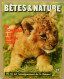 086/ LA VIE DES BETES / BETES ET NATURE N° 86 Du 6/1971, Voir Sommaire - Animaux