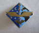 INSIGNE ARMEE DE L AIR . GROUPEMENT ECOLE DE L ARMEE DE L AIR N ° 316 - TOULOUSE FRANCAZAL -  N°  A 927 - PARFAIT ETAT - Luftwaffe