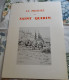 LE PRIEURE DE SAINT-QUIRIN"ORGUE"Abbaye De Marmoutier"manufacture Royale Verrerie"Moselle"Donon"vosges"histoire Lorraine - Lorraine - Vosges