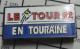 3517  Pin's Pins / Beau Et Rare / SPORTS / CYCLIMSE TOUR DE FRANCE 92 EN TOURAINE - Wielrennen