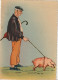 ZY 42-(64) TYPES BASQUES -  RETOUR DE LA FOIRE - PAYSAN ET SON COCHON - CARTE COULEURS - ILLUSTRATEUR LADO-  2 SCANS - Autres & Non Classés