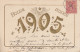 ZY 67- " BONNE ANNEE 1905 " - CARTE FANTAISIE GAUFREE - TREFLES ET ETOILES - DORURE - 2 SCANS - Nouvel An