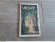 Brochure Vichy Les Célestins 1932 La Saison Les Thermes Casino Renseignements Distractions - Cuadernillos Turísticos
