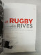 Le Rugby Vu Par Jean-pierre Rives - Other & Unclassified