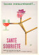 CPM- Illustrateur Affichiste FORÉ -Lutte Contre L'Alcoolisme " Buvez Mesurément" Santé=Sobriété"" *1956 - Fore