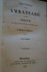 Delcampe - Souvenir D'une Embassade,1838,Espagne Portugal,Duchesse D'Abrantès,2 T. 326 Pages Et 289 Pages,16/10 Cm. - 1701-1800