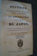 Delcampe - Histoire Du Japon,1828,Complet,T.1 Et T.2 ,362 Pages Et 476 Pages,bel état,17,5 Cm./10,5 Cm. - 1801-1900