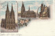 AA+ 24- GRUSS AUS KOLN - DOM  WESTSEITE , DOM SUDSEITE , ST MARTINSKIRCHE - LITHO. - Köln