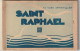 AA+ 111-(83) CARNET DE 10 VUES ARTISTIQUES DE SAINT RAPHAEL : VUE GENERALE , Bd FELIX MARTIN , PORT - EDIT. MAR , NICE - Saint-Raphaël