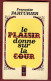 ** LE  PLAISIR  DONNE  SUR  LA  COUR  -  FRANCOISE  PARTURIER  1968 ** - Presses Pocket