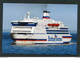 Photo-carte Moderne 2005 - Le Ferry "Val De Loire" De La Brittany Ferries - Lignes Cherbourg - Portsmouth - Transbordadores