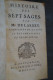 RARE,1714,Histoire Des Sept Sages,Par Me. De Larrey,Conseil Du Roi De Prusse,398 Pages + Table,17,5 Cm./10 Cm. - Bis 1700