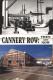 72073277 Monterey_California Cannery Row Then And Now Canning Company  - Sonstige & Ohne Zuordnung